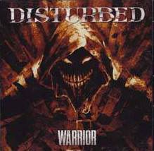 Disturbed (USA-1) : Warrior